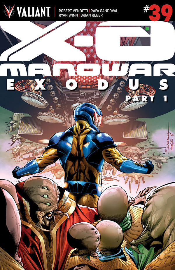 X-O Manowar #39 Cvr A Sandoval (New Arc) (W) Robert Venditti (A/Ca) Rafael Sandoval, Jordi Tarragona - xLs Comics