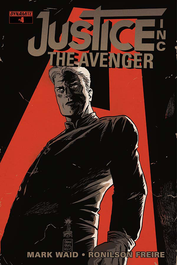 Justice Inc Avenger #4 Cvr A Francavilla (W) Mark Waid (A) Ronilson Freire (Ca) Francesco Francavilla - xLs Comics