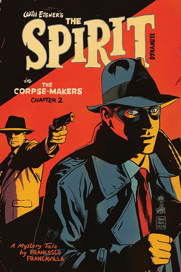 Will Eisner Spirit Corpse Makers #2 (Of 5) Cvr A Francavilla (W) Francesco Francavilla (A/Ca) Francesco Francavilla - xLs Comics