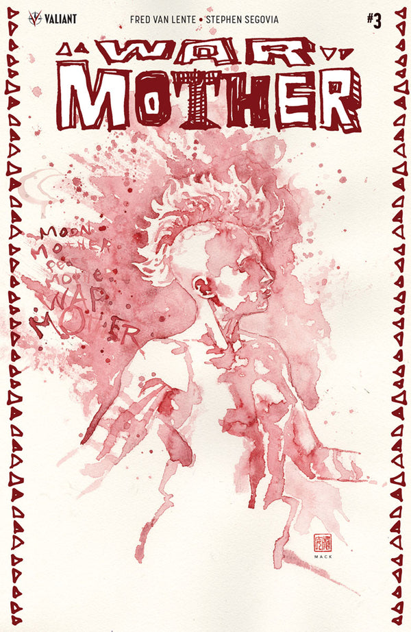 War Mother #3 Cvr A Mack (W) Fred Van Lente (A) Stephen Segovia, Roberto De La Torre (Ca) David Mack - xLs Comics