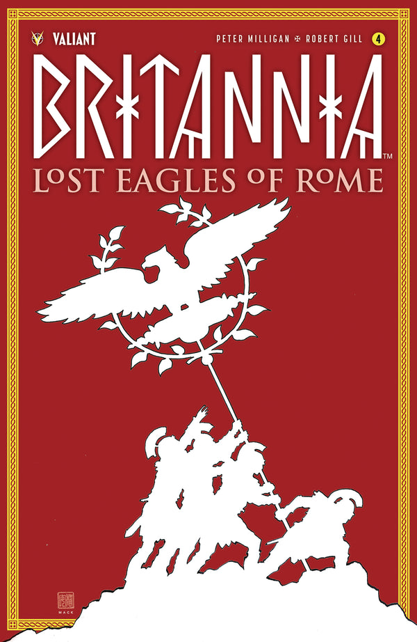 Britannia Lost Eagles Of Rome #4 (Of 4) Cvr A Mack (W) Peter Milligan (A) Robert Gill, Juan Castro (Ca) David Mack - xLs Comics